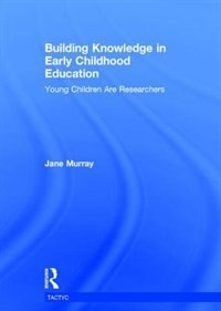 Couverture_Building Knowledge In Early Childhood Education