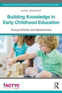 Couverture_Building Knowledge In Early Childhood Education