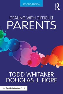 Front cover_Dealing With Difficult Parents