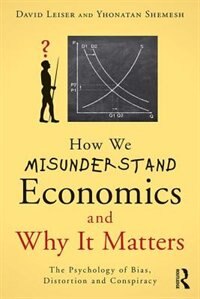 Couverture_How We Misunderstand Economics And Why It Matters