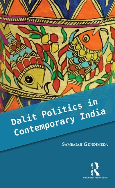 Couverture_Dalit Politics In Contemporary India