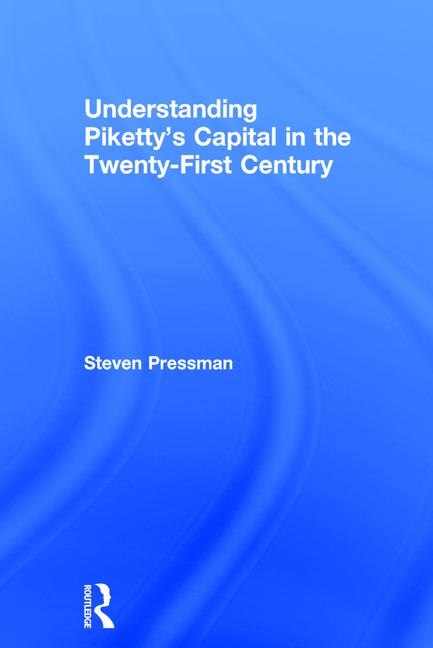 Front cover_Understanding Piketty's Capital In The Twenty-first Century