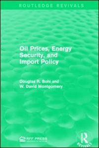 Couverture_Oil Prices, Energy Security, And Import Policy