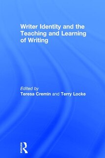 Couverture_Writer Identity And The Teaching And Learning Of Writing