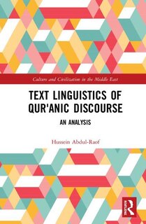 Front cover_Text Linguistics Of Qur'anic Discourse