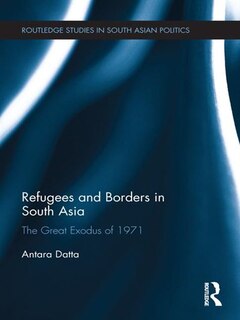 Front cover_Refugees And Borders In South Asia