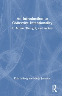 Couverture_An Introduction To Collective Intentionality