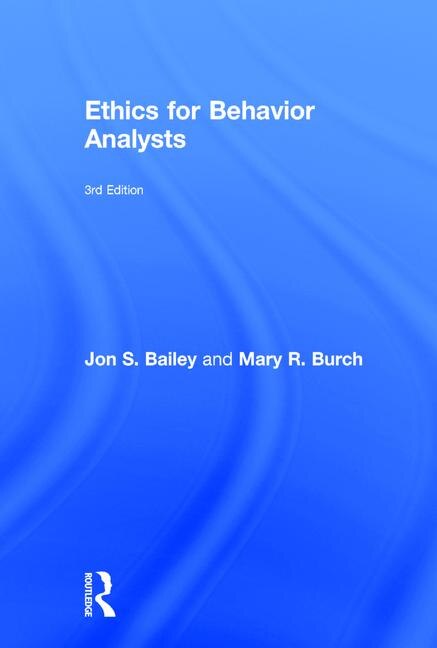 Front cover_Ethics for Behavior Analysts