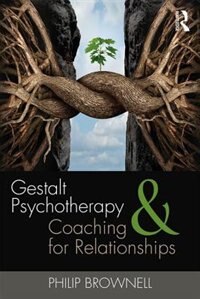 Front cover_Gestalt Psychotherapy And Coaching For Relationships