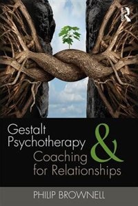 Front cover_Gestalt Psychotherapy And Coaching For Relationships