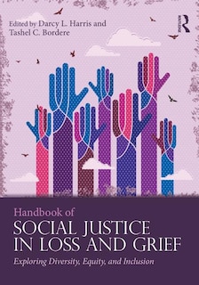 Couverture_Handbook Of Social Justice In Loss And Grief