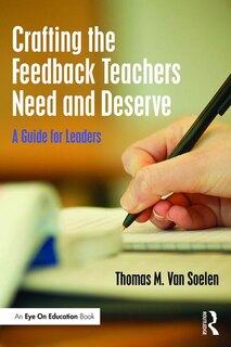 Front cover_Crafting The Feedback Teachers Need And Deserve