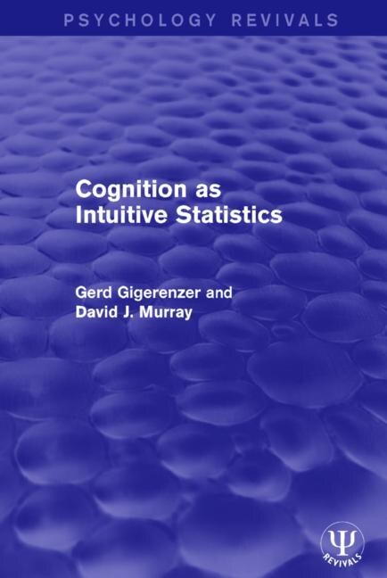 Cognition As Intuitive Statistics