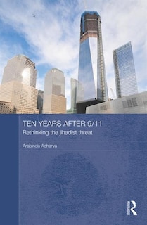 Front cover_Ten Years After 9/11 - Rethinking the Jihadist Threat