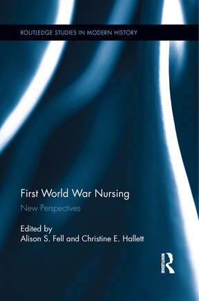 First World War Nursing: New Perspectives