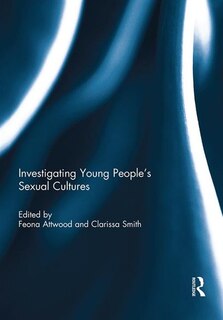 Front cover_Investigating Young People's Sexual Cultures