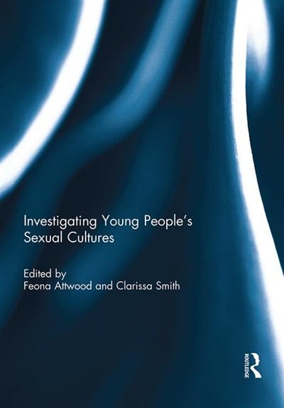Front cover_Investigating Young People's Sexual Cultures