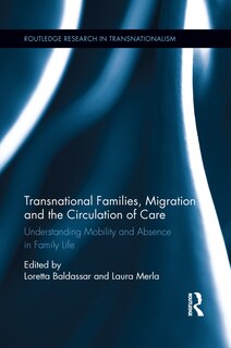 Front cover_Transnational Families, Migration And The Circulation Of Care