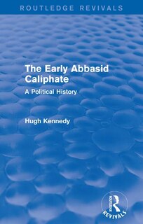Front cover_The Early Abbasid Caliphate