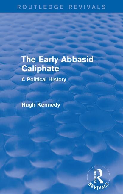 Front cover_The Early Abbasid Caliphate