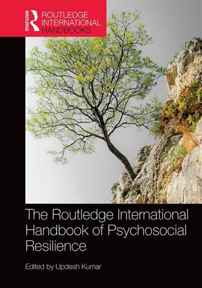 Front cover_The Routledge International Handbook Of Psychosocial Resilience