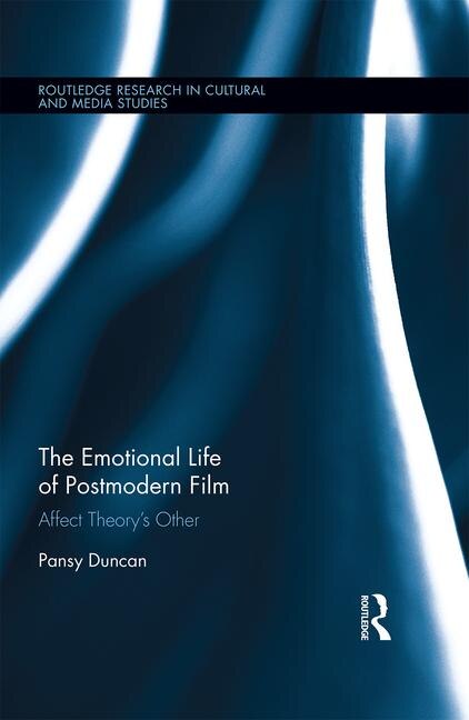 Front cover_The Emotional Life of Postmodern Film