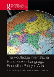 Couverture_Routledge International Handbook of Language Education Policy in Asia