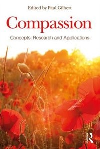 Compassion: Concepts, Research And Applications