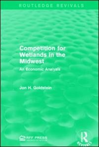 Front cover_Competition For Wetlands In The Midwest