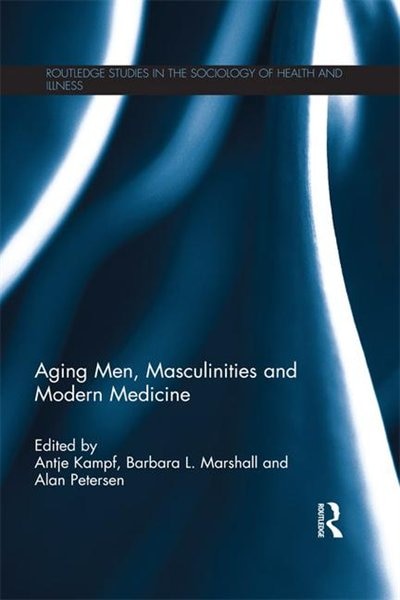 Couverture_Aging Men, Masculinities And Modern Medicine