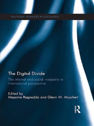 The Digital Divide: The Internet And Social Inequality In International Perspective