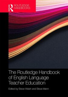 Front cover_The Routledge Handbook Of English Language Teacher Education