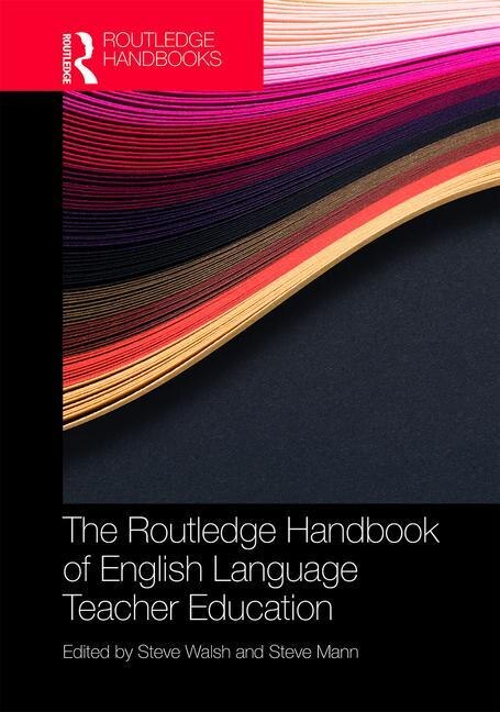 Front cover_The Routledge Handbook Of English Language Teacher Education