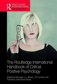 Front cover_The Routledge International Handbook of Critical Positive Psychology