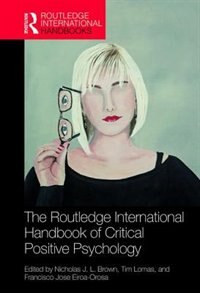Front cover_The Routledge International Handbook of Critical Positive Psychology