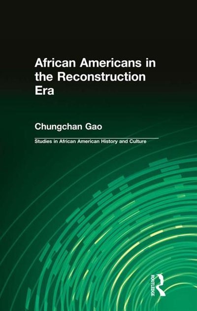 Couverture_African Americans In The Reconstruction Era