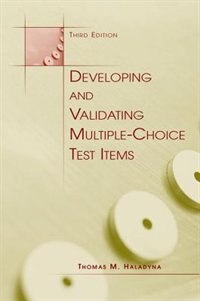 Front cover_Developing And Validating Multiple-choice Test Items