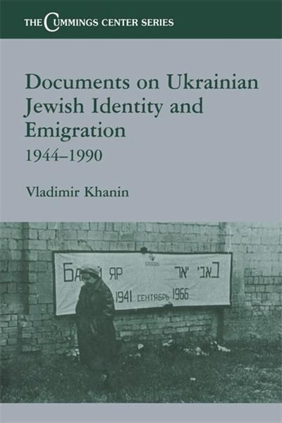 Front cover_Documents on Ukrainian-Jewish Identity and Emigration, 1944-1990