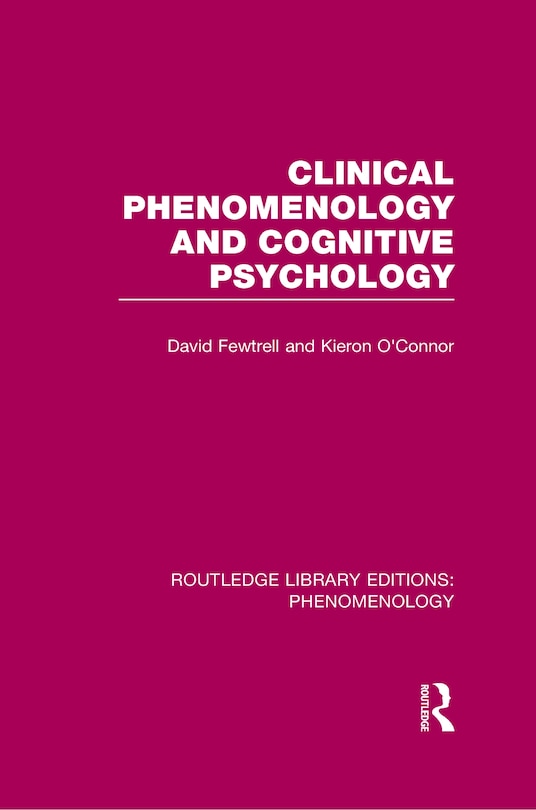 Front cover_Clinical Phenomenology And Cognitive Psychology