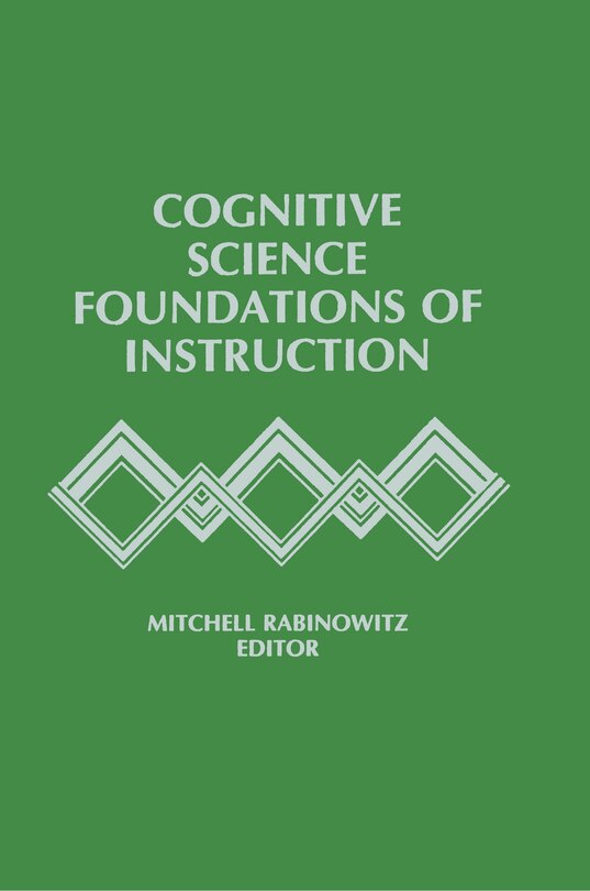 Front cover_Cognitive Science Foundations Of Instruction