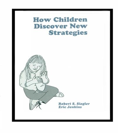 Front cover_How Children Discover New Strategies