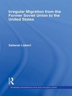 Couverture_Irregular Migration From The Former Soviet Union To The United States