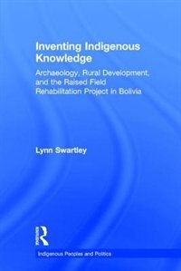 Front cover_Inventing Indigenous Knowledge