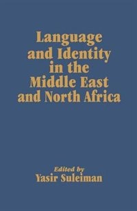 Couverture_Language And Identity In The Middle East And North Africa