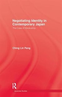 Front cover_Negotiating Identity In Contemporary Japan