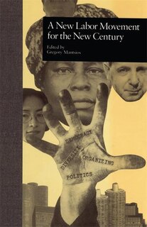 Front cover_A New Labor Movement For The New Century