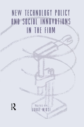 New Technology Policy And Social Innovations In The Firm