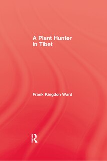 Front cover_Plant Hunter In Tibet