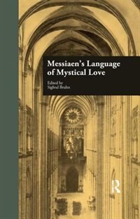 Front cover_Messiaen's Language Of Mystical Love
