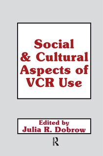 Couverture_Social And Cultural Aspects Of Vcr Use